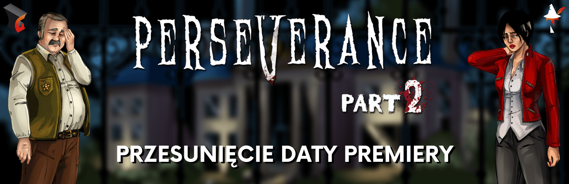 Perseverance: Part 2 – przesunięcie daty premiery